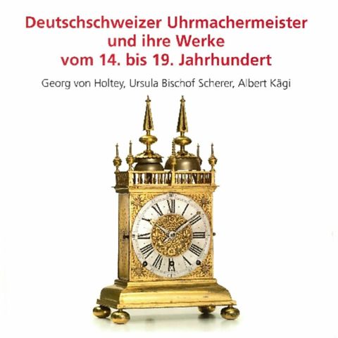 Museum am Mittag: Neuauflage des Deutschschweizer Uhrmacherverzeichnisses